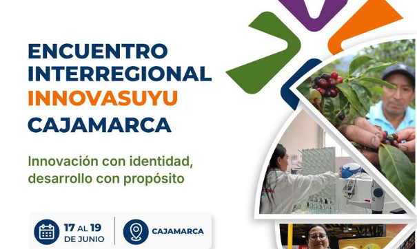 Cajamarca anfitriona del Encuentro Interregional InnovaSuyu Cajamarca 2026